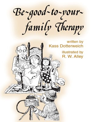 cover image of Be-good-to-your-family Therapy